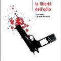 Esce il libro LA LIBERTA’ DELL’ODIO Graphofeel Edizioni