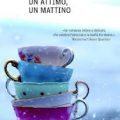 Un attimo, un mattino di Sarah Rayner