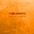The Elements – Mister Orange