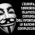 L’Europa-il-terrorismo-islamico-il-controllo-dell’informazione-le-banche-e-il-complottismo