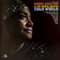 Naomi Shelton & The Gospel Queens – Cold World