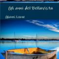 gli anni del bellavista