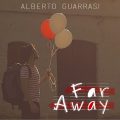ALBERTO GUARRASI, far away