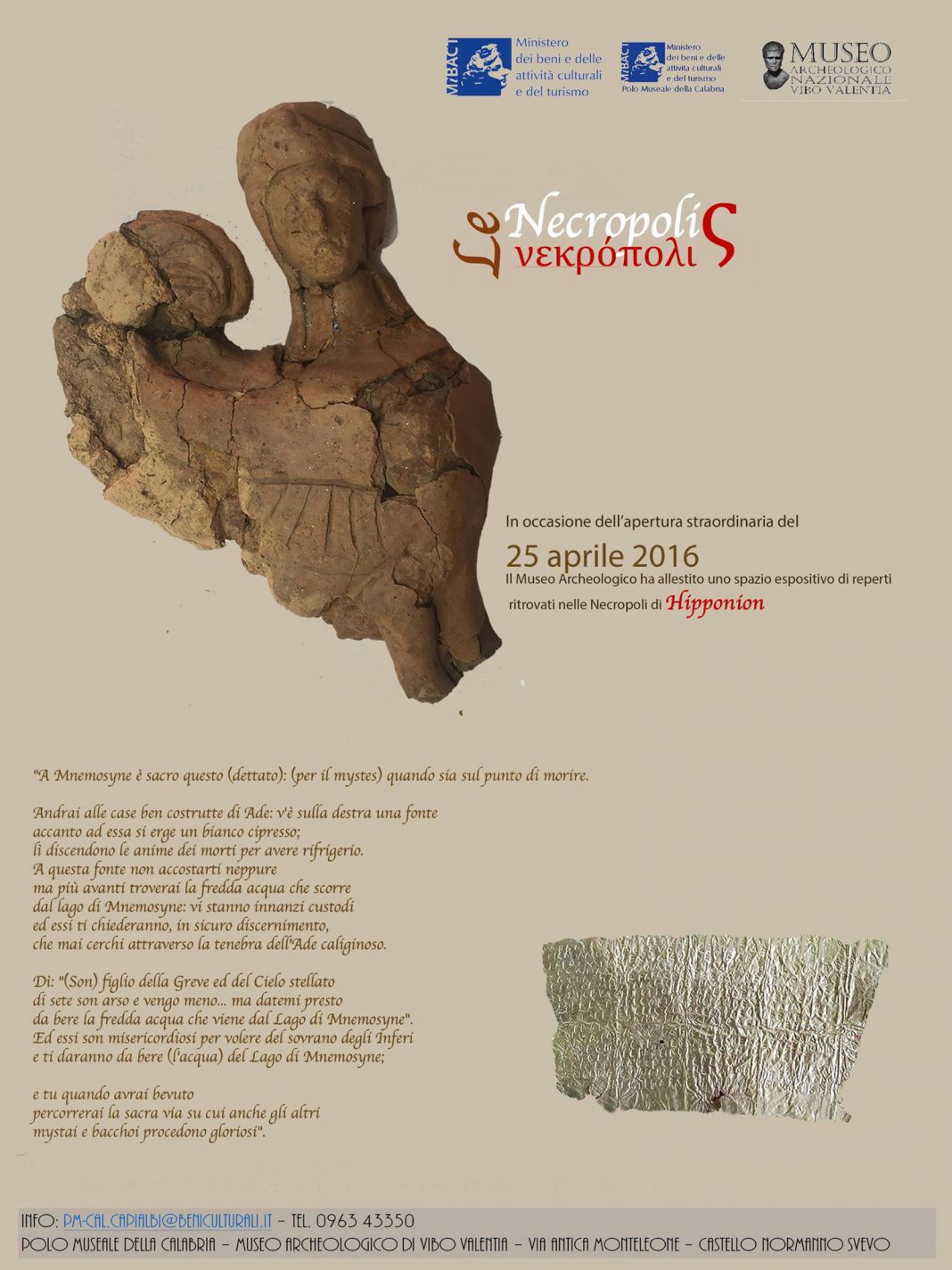 POLO MUSEALE DELLA CALABRIA Festività del 25 aprile 2016 – Apertura musei, monumenti e aree archeologiche POLO MUSEALE DELLA CALABRIA Festività del 25 aprile 2016 – Apertura musei, monumenti e aree archeologiche