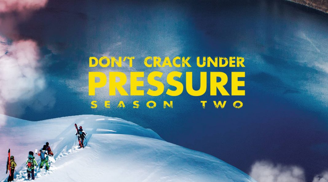 Don’T Crack Under Pressure – Season Two Don’T Crack Under Pressure – Season Two