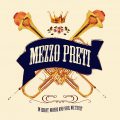 Mezzo Preti – Mezzo Preti
