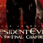 Resident Evil – The Final Chapter