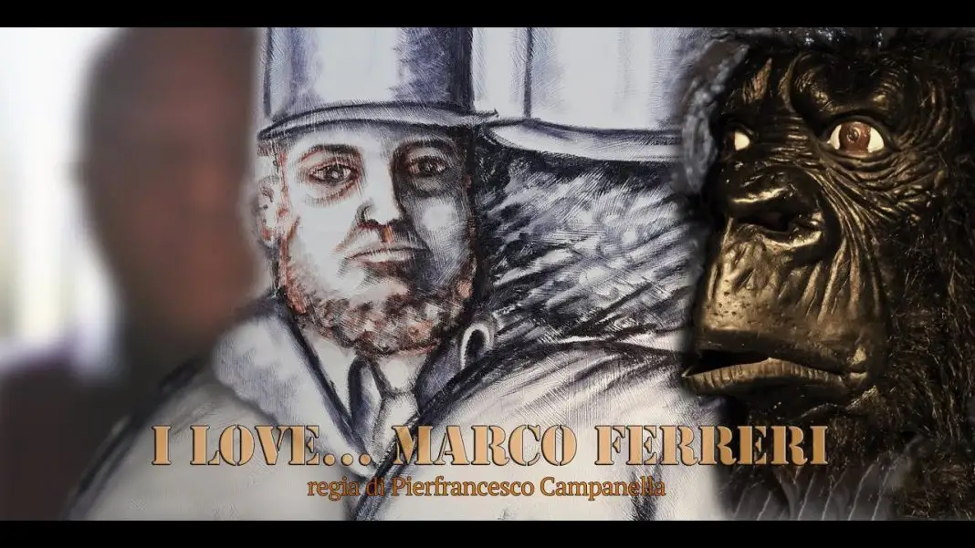 I Love… Marco Ferreri I Love… Marco Ferreri