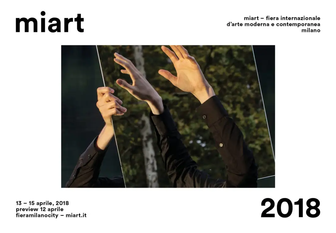 miart 2018. dal 13 al 15 aprile 2018 a Milano! miart 2018. dal 13 al 15 aprile 2018 a Milano!