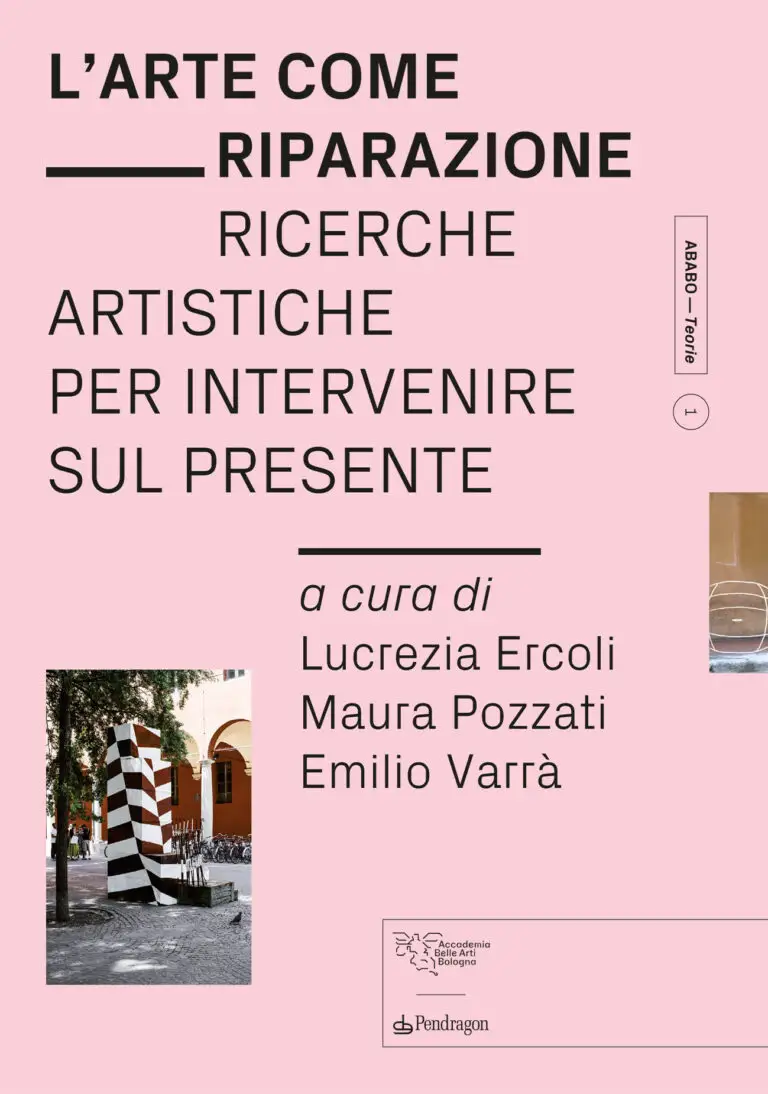 L’ARTE COME RIPARAZIONE. Ricerche artistiche per intervenire sul presente