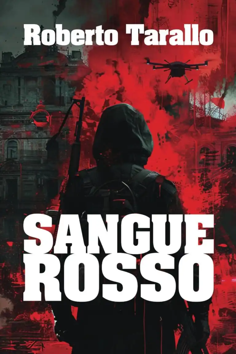 “Sangue Rosso”: la spy story di Roberto Tarallo tra etica, guerra e tensione internazionale