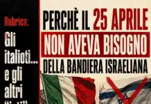 Perchè il 25 aprile non aveva bisogno della bandiera di Israele