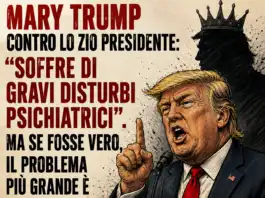 Mary Trump contro lo zio presidente: “Soffre di gravi disturbi psichiatrici”. Ma se fosse vero, il problema più grande è chi lo segue…